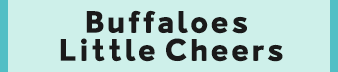 Buffaloes Little Cheers